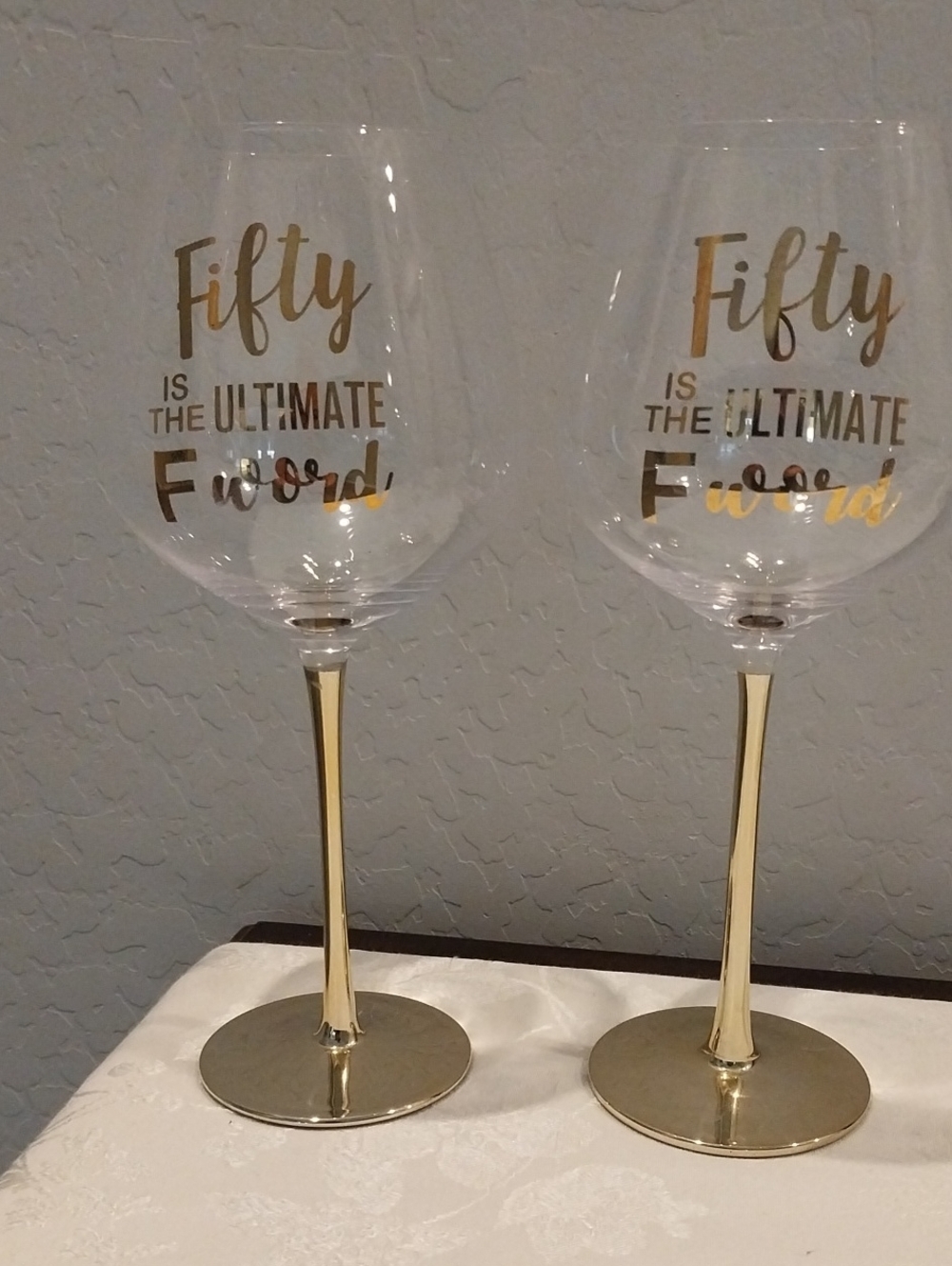 Gold Stem 'Fifty Is The Ultimate F Word' Wine Glass - Set of 2